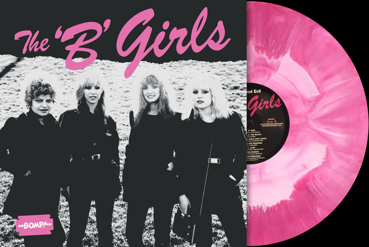 B GIRLS BAD NOT EVIL (ORIG 70s BOMP GIRL BAND!) STARBURST VINYL